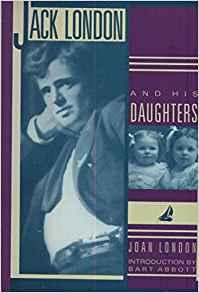 Cover of Jack London and His Daughters